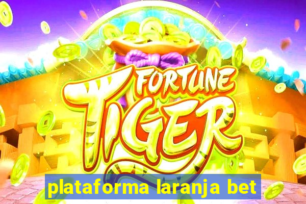 plataforma laranja bet